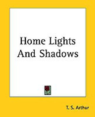 Home Lights And Shadows(English, Paperback, Arthur T. S.)