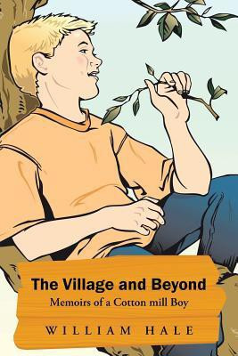 The Village and Beyond(English, Paperback, Hale William)