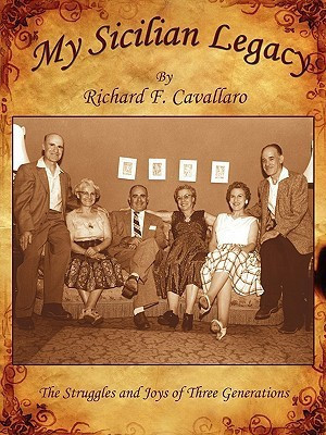 My Sicilian Legacy(English, Paperback, Cavallaro Richard F.)