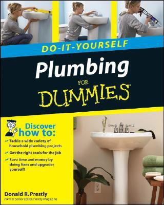 Plumbing Do-it-Yourself For Dummies(English, Paperback, Prestly Donald R.)