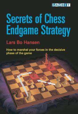 Secrets of Chess Endgame Strategy(English, Paperback, Hansen Lars Bo)