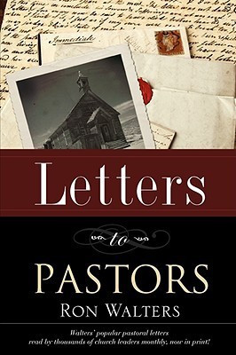 Letters to Pastors(English, Paperback, Walters Ron)