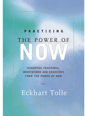 Practicing the Power of Now(English, Paperback, Tolle Eckhart)