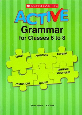 Scholastic Active Grammar for Classes 6 to 8(English, Paperback, Seaton Anne)