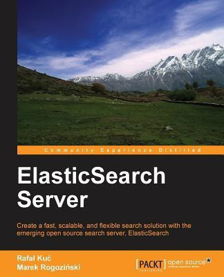ElasticSearch Server(English, Electronic book text, unknown)