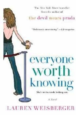 Everyone Worth Knowing(English, Paperback, Lauren Weisberger)