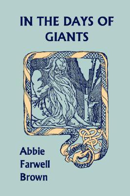 In the Days of Giants (Yesterday's Classics)(English, Paperback, Brown Abbie Farwell)
