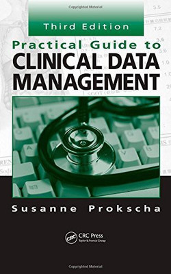 Practical Guide To Clinical Data Management(English, Hardcover, Susanne Prokscha)
