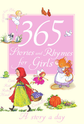 365 STORIES AND RHYMES FOR GIRLS - 9781407597447(English, Hardcover)