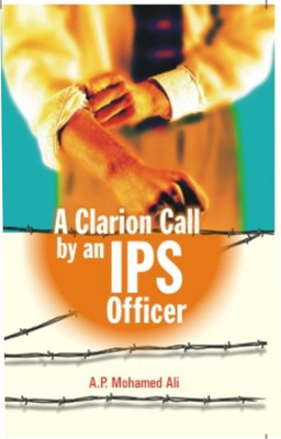 Clarion Call by an IPS Officer(English, Paperback, Mohamed Ali A. P.)