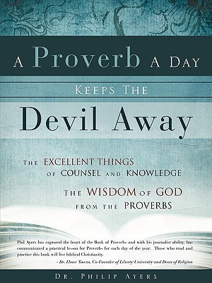 A Proverb A Day Keeps The Devil Away(English, Paperback, Ayers Philip)