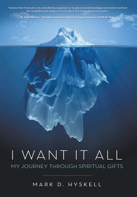 I Want It All(English, Hardcover, Hyskell Mark D)