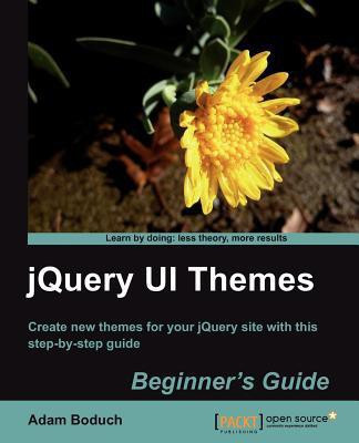 jQuery UI Themes Beginner's Guide(English, Paperback, Boduch Adam)