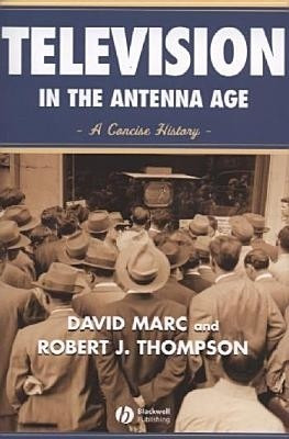 Television in the Antenna Age(English, Paperback, Marc David)