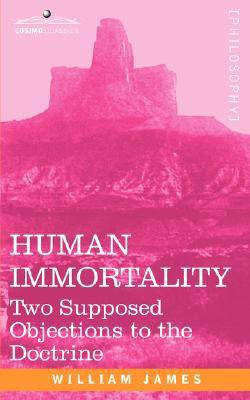 Human Immortality(English, Paperback, James William)