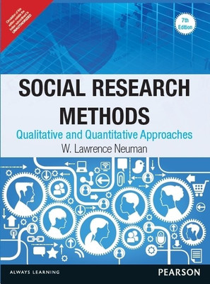 Social Research Methods  - Qualitative and Quantitative Approaches 7th  Edition(English, Paperback, W. Lawrence Neuman)