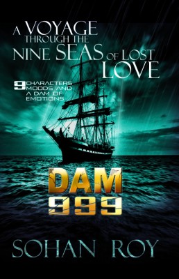 DAM 999  - A Voyage Through the Nine Seas of Lost Love(English, Paperback, Sohan Roy)