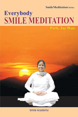 Everybody Smile Meditation(English, Paperback, Prof Park Jae Woo)