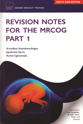 Revision Notes For The Mrcog (Part 1)(English, Paperback, Arisudhan Anantharachagan, Ippokratis Sarris)