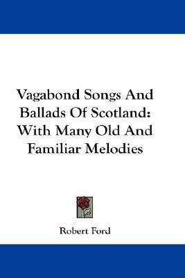 Vagabond Songs And Ballads Of Scotland(English, Paperback, unknown)