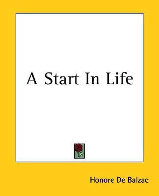 A Start In Life(English, Paperback, Balzac Honore De)