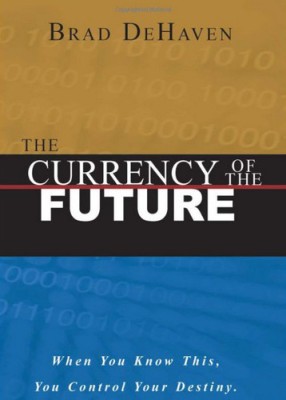 The Currency of the Future(English, Paperback, Haven Brad De)