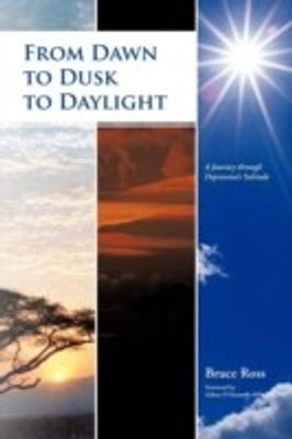 From Dawn to Dusk to Daylight(English, Paperback, Ross Bruce)