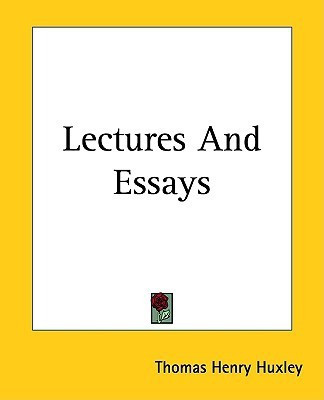 Lectures And Essays(English, Paperback, Huxley T. H.)