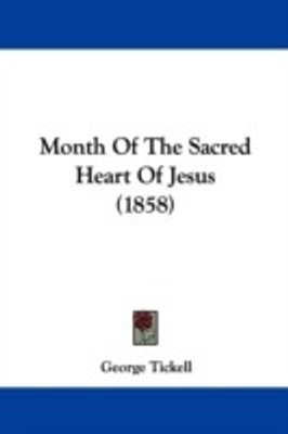 Month Of The Sacred Heart Of Jesus (1858)(English, Paperback, unknown)