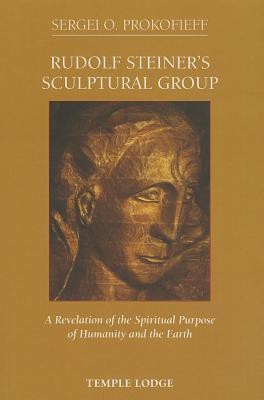 Rudolf Steiner's Sculptural Group(English, Paperback, Prokofieff Sergei O.)