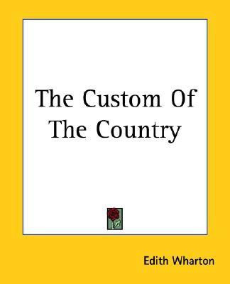 The Custom Of The Country(English, Paperback, Wharton Edith)