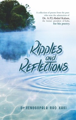 RIPPLES AND REFLECTIONS ( A Collection of Poems)(English, Paperback, Venugopala Rao Kaki)