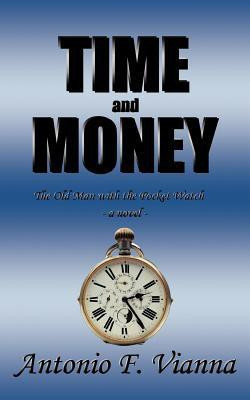 Time and Money(English, Paperback, Vianna Antonio F.)