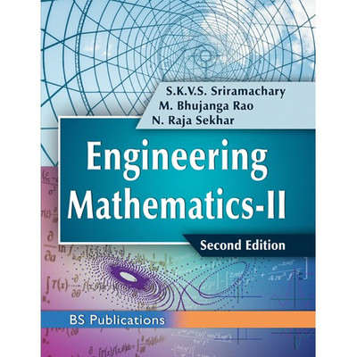 Engineering Mathematics – II Second Edition(English, Paperback, S.K.V.S. Sriramachary, N. Raja Sekhar, M. Bhujunga Rao)