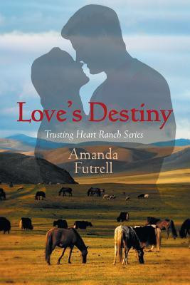 Love's Destiny(English, Paperback, Futrell Amanda)