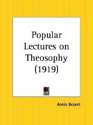 Popular Lectures on Theosophy (1919)(English, Hardcover, Besant Annie Wood)