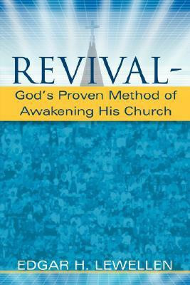 Revival-God's Proven Method of Awakening His Church(English, Paperback, Lewellen Edgar H)