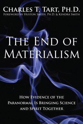 The End Of Materialism(English, Paperback, Tart Charles T.)