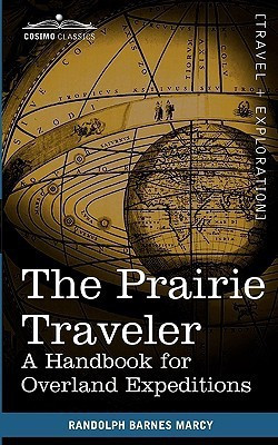 The Prairie Traveler(English, Paperback, Marcy Randolph Barnes)