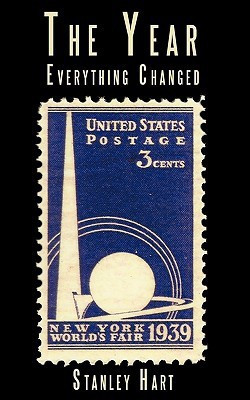 The Year Everything Changed(English, Paperback, Hart Stanley)