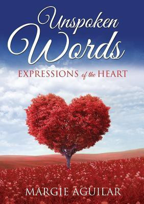 Unspoken Words(English, Paperback, Aguilar Margie)