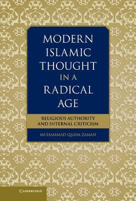 Modern Islamic Thought in a Radical Age(English, Hardcover, Zaman Muhammad Qasim)