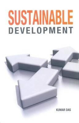 Sustainable Development 01 Edition(English, Paperback, Das Kumar)