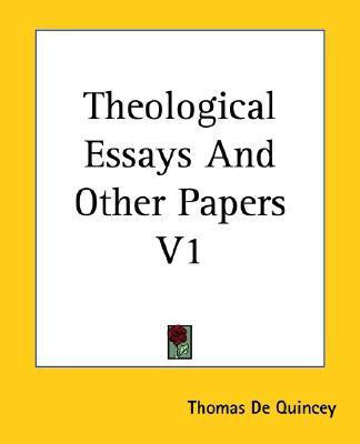 Theological Essays And Other Papers V1(English, Paperback, De Quincey Thomas)