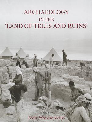 Archaeology in the 'Land of Tells and Ruins'(English, Hardcover, unknown)