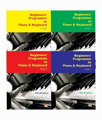 Beginners' Programme to Piano and Keyboard (Level 1to 4)(English, Paperback, Srivastava Nitin)