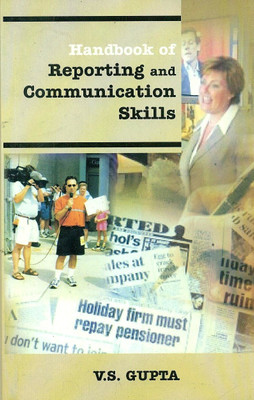 Handbook of reporting and communication skills(English, Paperback, V. S. Gupta)