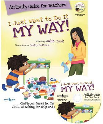 I Just Want to Do it My Way! Activity Guide for Teachers(English, Paperback, Cook Julia)