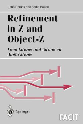 Refinement in Z and Object-Z(English, Paperback, Derrick John)