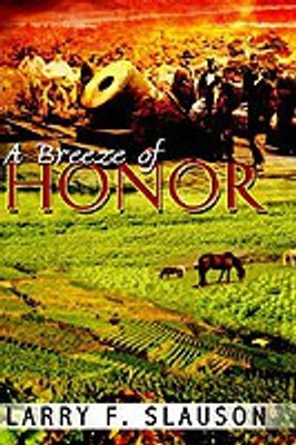 A Breeze of Honor(English, Paperback, Slauson Larry F.)